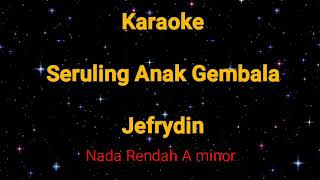 Download lagu KARAOKE 60 AN SERULING ANAK GEMBALA JEFRYDIN NADA ... mp3
