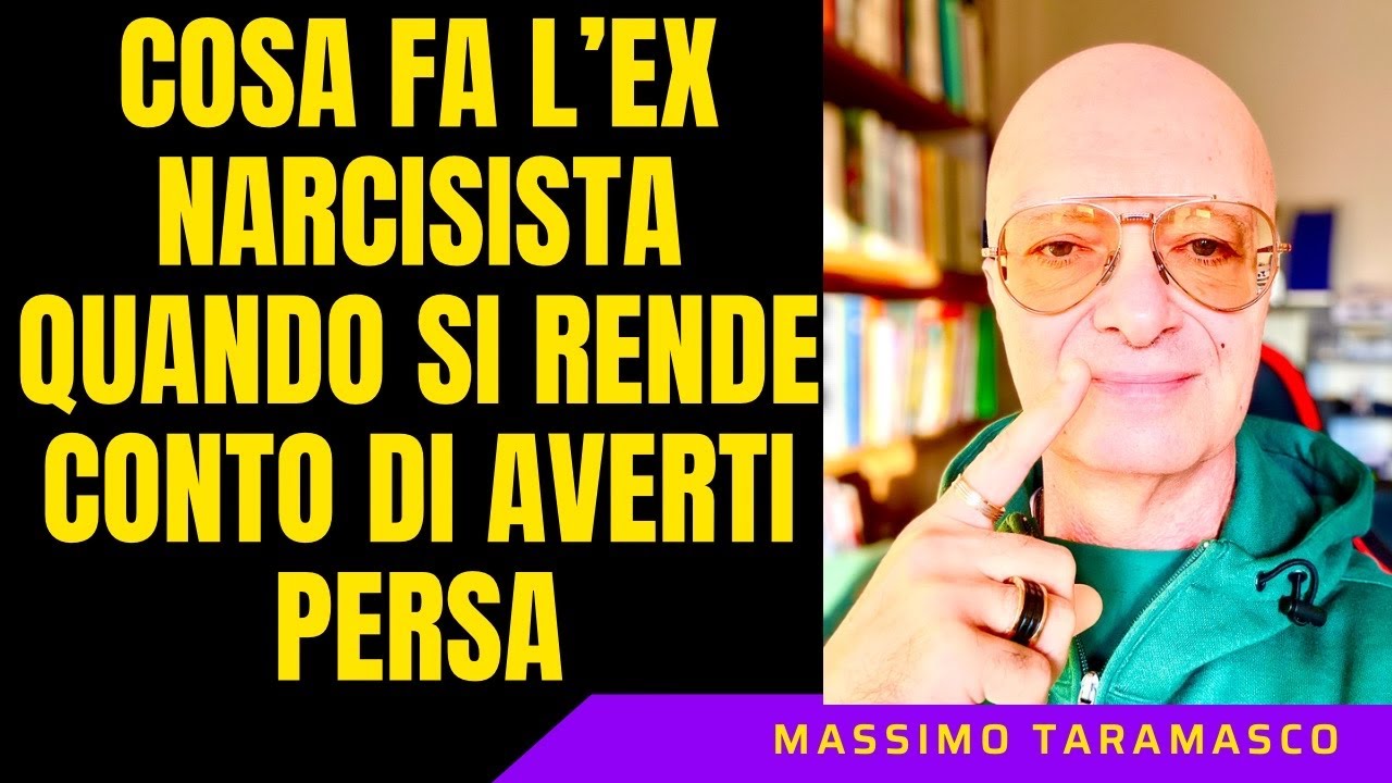 COSA FA L’EX NARCISISTA QUANDO SI RENDE CONTO DI AVERTI PERSA - YouTube