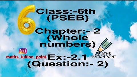 class:-6th(pseb) ex:-2.1(Question:-2)
