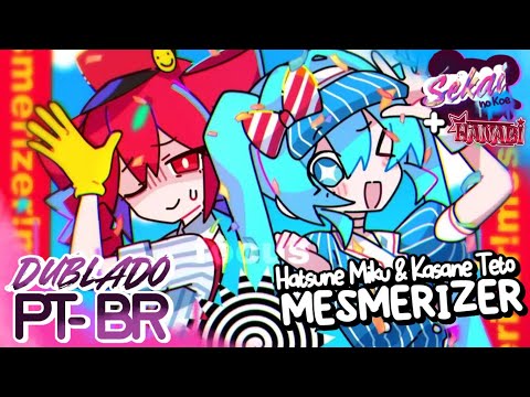 Mesmerizer / Hatsune Miku＆Kasane Teto || Cover PT-BR [COLLAB]