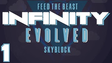 FTB Infinity Evolved Skyblock (Multiplayer) - Ep. 1