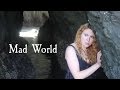 Mad World - Gary Jules (Avonmora Cover)