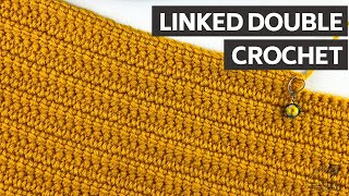 How to Crochet the Linked Double Crochet Stitch : No HOLES!