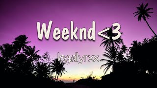 Video thumbnail of "​legallyrxx - Weeknd 3 (Letra) Casi no sueño pero ayer soñé contigo Perdóname si soy seco, si no soy"