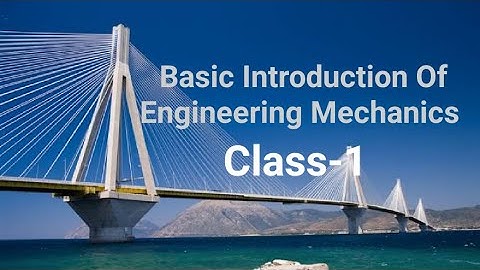 Introduction Of Basic Engineering Mechanics Class-1 In Telugu