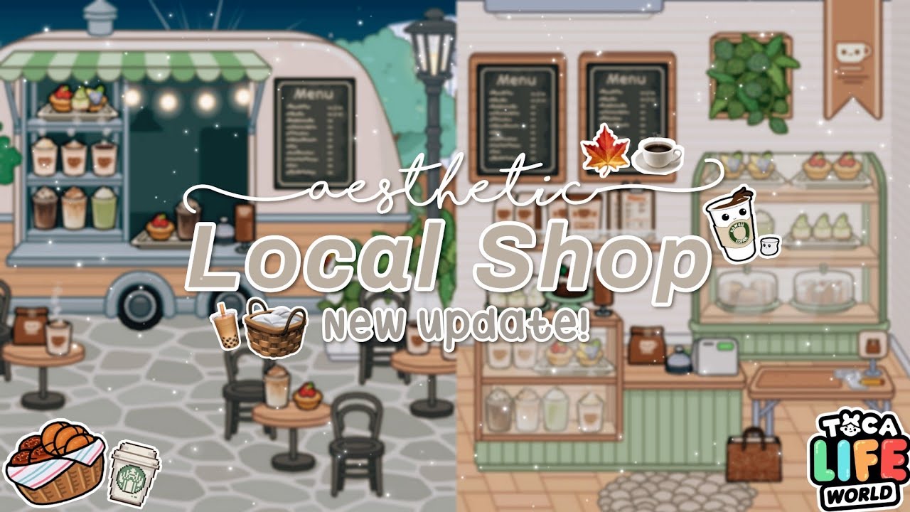 ☕ AESTHETIC LOCAL SHOP 🧋 | New update! | yumiitxca #tocalifeworld #foryou #foryoupage #aesthetic