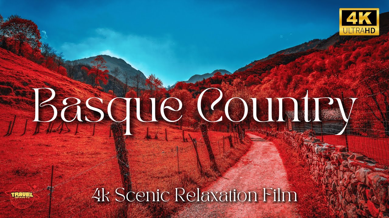 Basque Country 4K | Scenic Relaxation Film with Calming Music ...