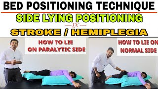 HOW TO POSITION A HEMIPLEGIC / PARALYSIS PATIENT IN SIDE LYING