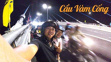 Cầu Vàm Cống Về Đêm Đẹp Và Hot Như Thế Nào  | Hi