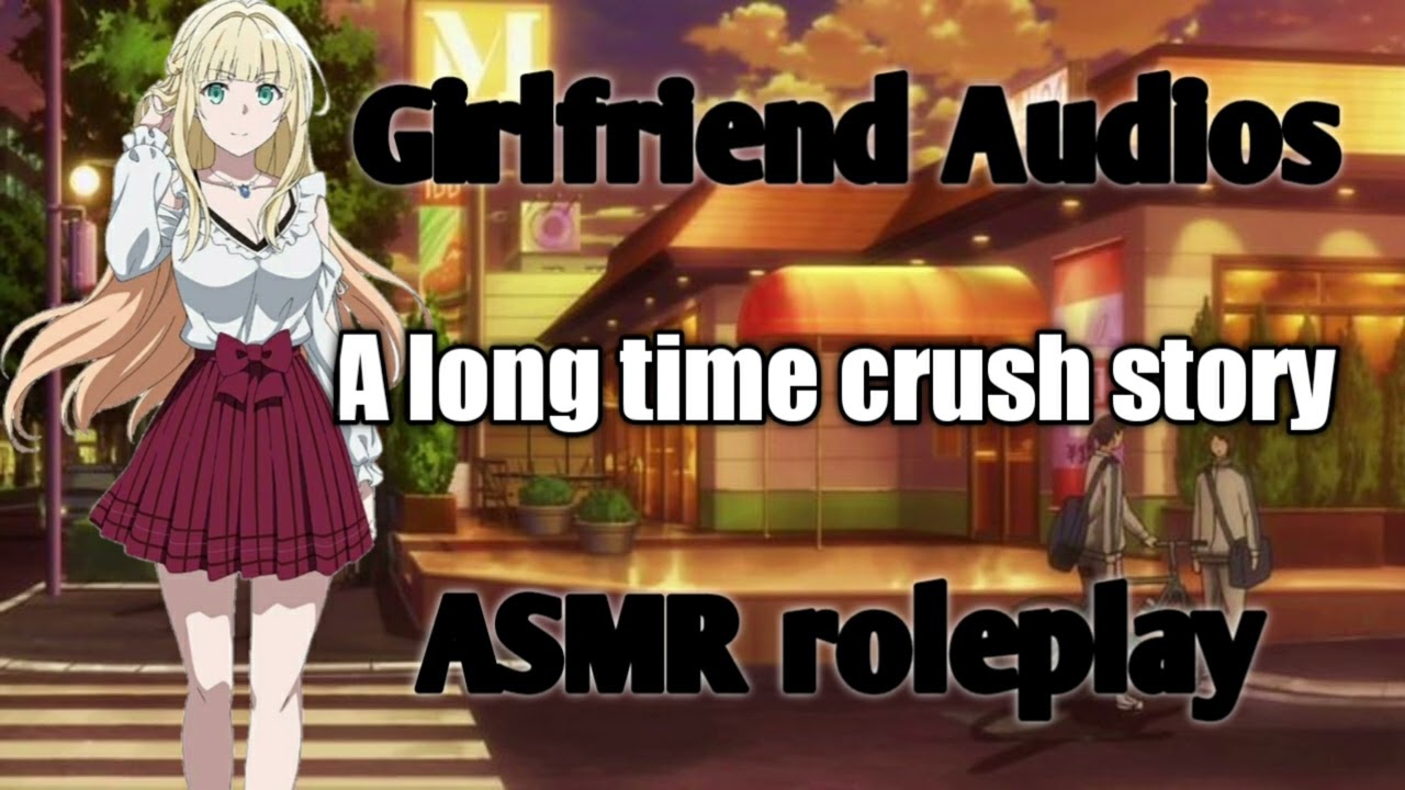 A long time crush story - [F4A] {Missed opportunity} {Strangers to more}