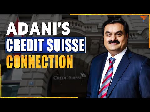 The thread that connects Adani, Credit Suisse, and Karma