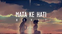 HIVI! - Mata Ke Hati (Official Music) Lyrics  - Durasi: 3:24. 