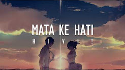 Video Mix - HIVI! - Mata Ke Hati (Official Music) Lyrics - Playlist Video Mix - HIVI! - Mata Ke Hati (Official Music) Lyrics - Playlist