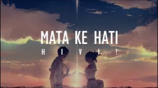 HIVI! - Mata Ke Hati ( Music) Lyrics