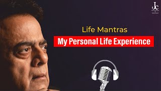 Personal Life Experience By J C Chaudhry Inspirational Life Motivation