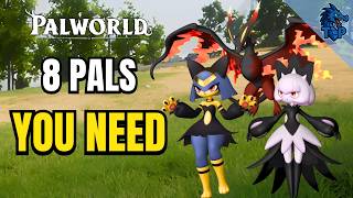 8 Must Have Pals in Palworld 1.0