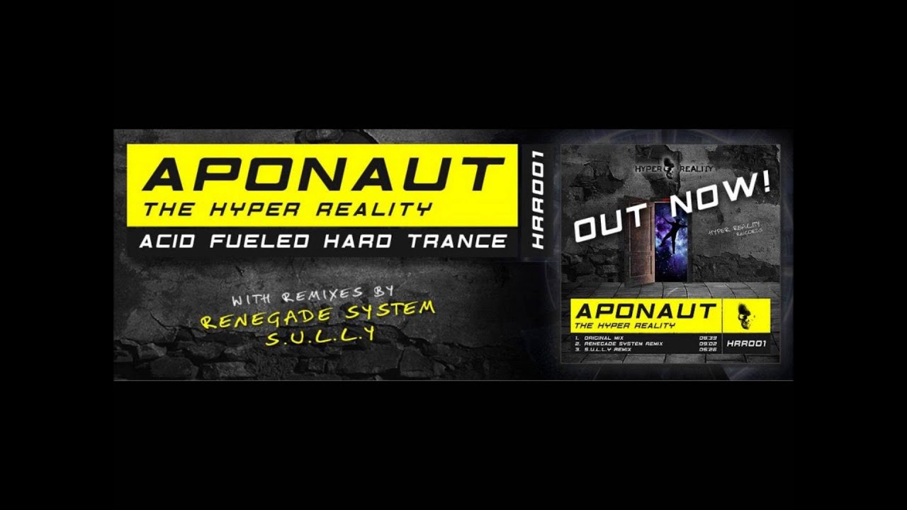 Aponaut - The Hyper Reality (S.U.L.L.Y Remix)