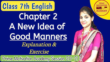 Chapter 2 | A New Idea Of Good Manners | Class 7th | English | Explanation & Exercise | PDF 👇