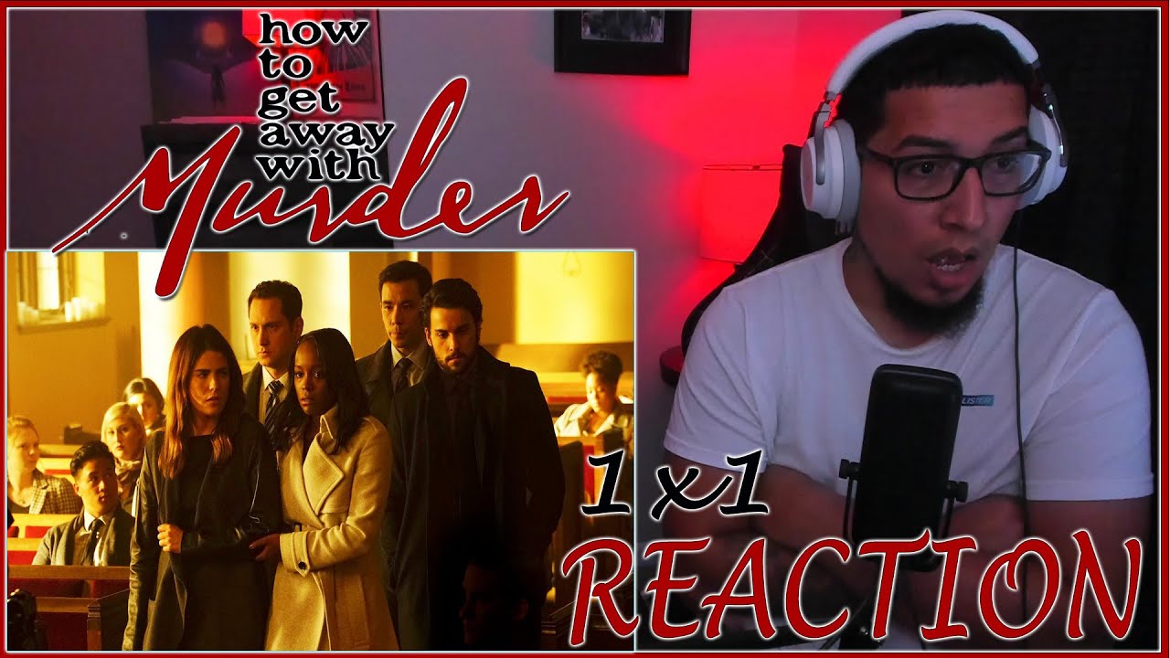 How to Get Away with Murder 1x1 REACTION | Pilot | Season 1 Episode 1 REVIEW + BREAKDOWN