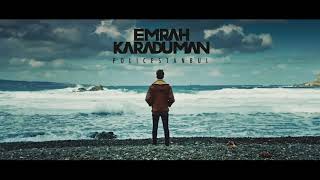 Emrah Karaduman - Policestanbul