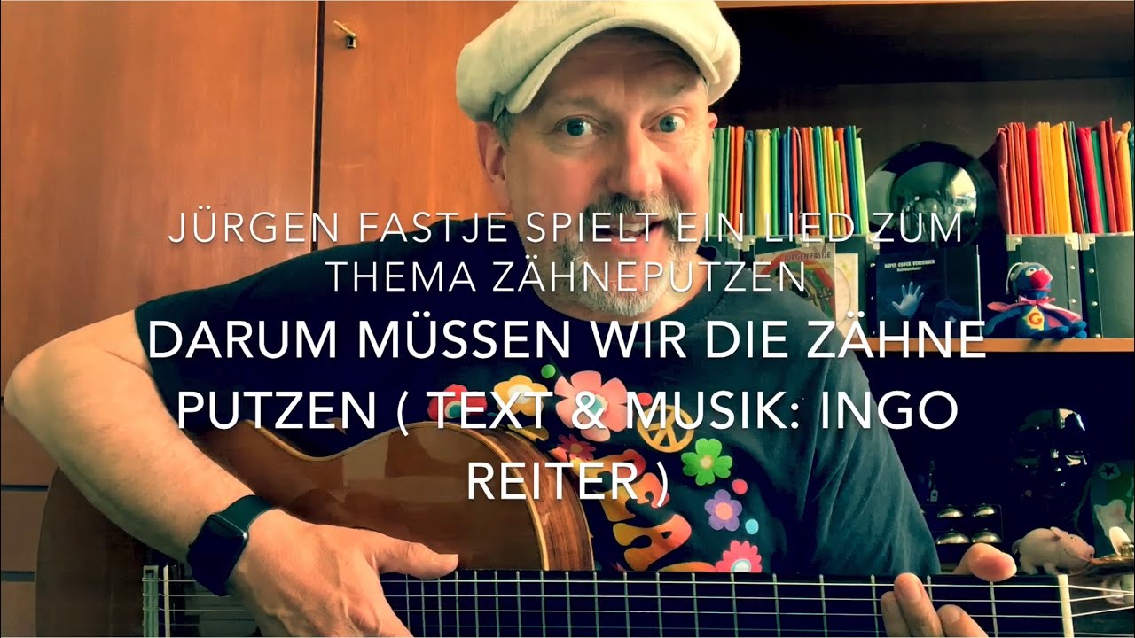 Darum müssen wir die Zähne putzen ( Text & Musik: Ingo Reiter ) hier interpretiert v.Jürgen Fastje !