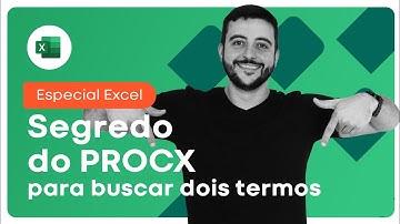 PROCX no Excel: como procurar por DOIS ou mais critérios? Aprenda agora!