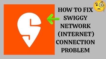 How To Fix Swiggy App Network Connection Problem|| Swiggy Internet Connection Problem