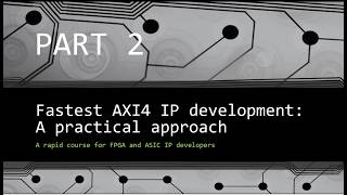 Part2 Fastest Technique To Develop An Axi4 Ip
