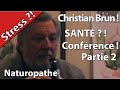 Stress et sant  conference chritian brun hurryken productionpartie 2