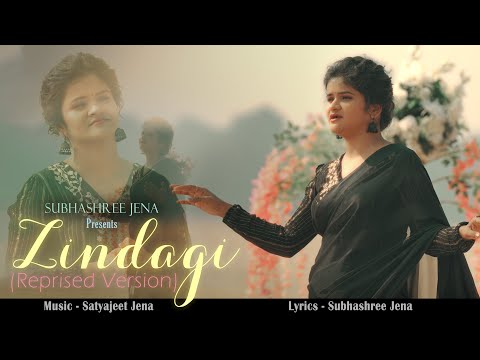 Zindagi (Reprised Version) - Subhashree Jena | Satyajeet Jena | Official Video