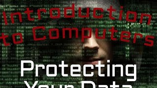 Information Security : Protecting Your Data  (06:04)