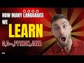 How many programming languages we learn ! Which language we learn !