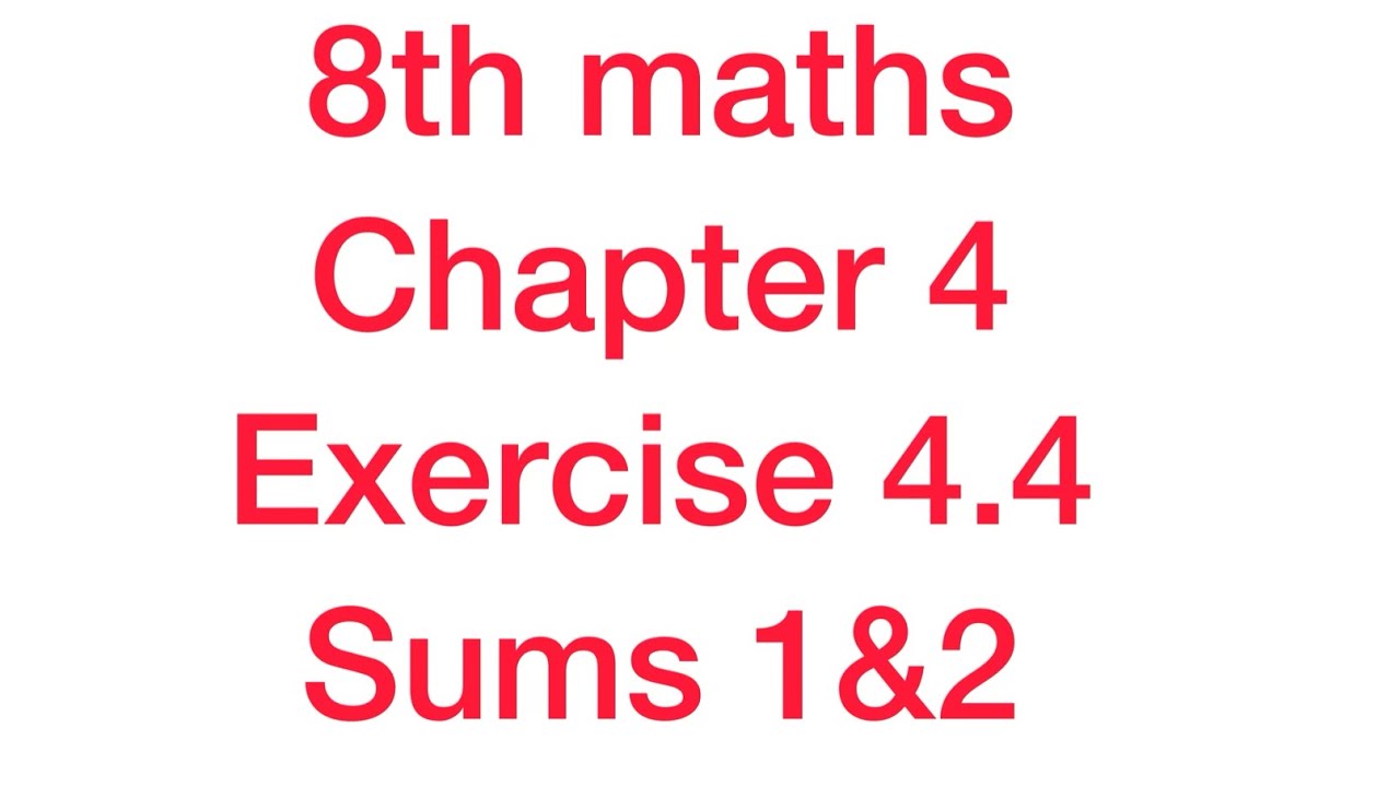 8th std maths chapter 4 exercise 4.4 sums 1&2 - YouTube