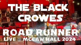 The Black Crowes -Road Runner- (Bo Diddley) LIVE @ McCaw Hall 4/15/24