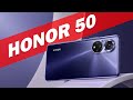 HONOR 50: обзор смартфона с гугл сервисами