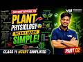 Plant Physiology Part 2 🔥 | Class 11 NCERT Simplified | NEET 2026 | Aniket Sir VSI