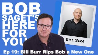 Bill Burr Brilliantly Rips Bob a New One | Bob Saget