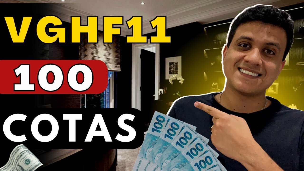 VGHF11: QUANTO RENDE 100 COTAS