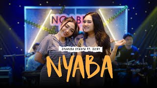 Syahiba Syaufa feat. Silvi Nurha - Nyaba | Official live Music Video