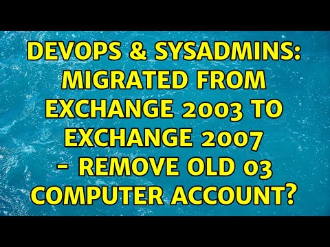 DevOps & SysAdmins: Migrated from Exchange 2003 to Exchange 2007 - remove old 03 computer account?