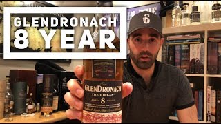 Glendronach 8 Year. Whisky in the 6 #259
