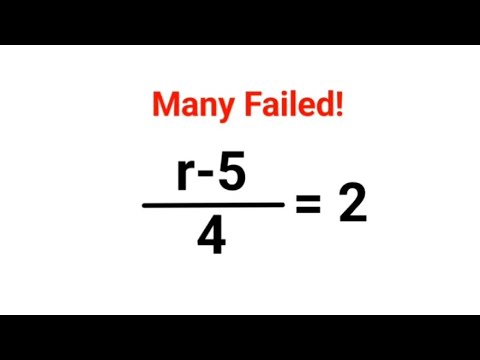 r-5/4 = 2 Many failed this Math Test problem! Can you? #math #trending ...