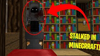 IS someone STALKING me on MINECRAFT?! (stalker...)