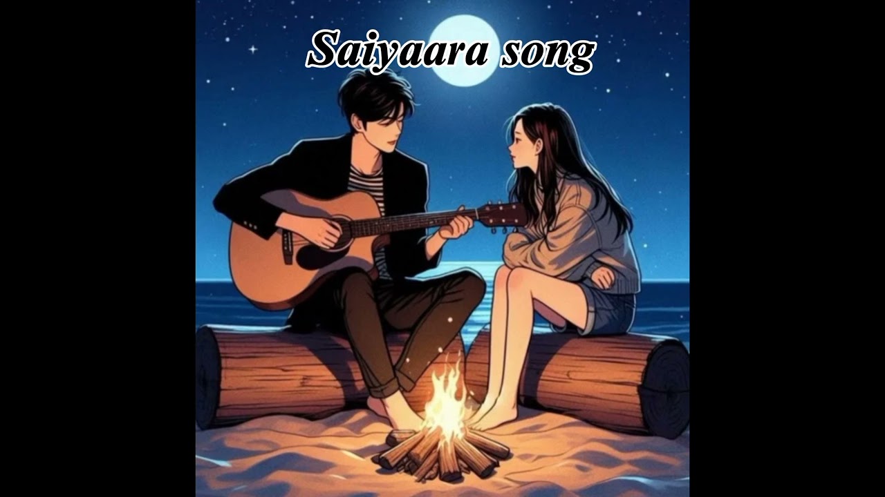 Saiyaara full song 💘