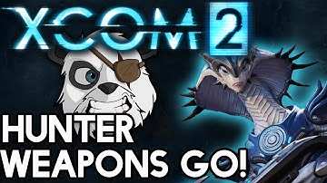XCOM 2 Gameplay | Hunter Weapons Go! | #42