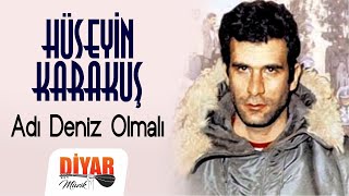 Adı deniz olmalı - -yürekleri yakan türkü unutulmayan eser -(Hüseyin karakuş)