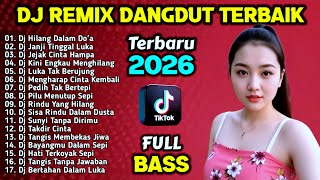Dj Dangdut Remix Paling Populer 2026 🎧 Lagunya Bikin Nangis, Tapi Musik Tetap Happy