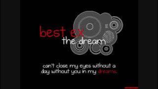 the dream - best ex [with lyrics]
