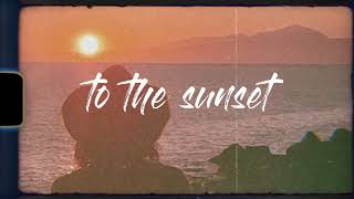 Edward Fox & The Animal Kingdom - To The Sunset Lyric Video