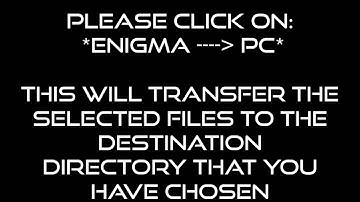 ENIGMATOOL - TUTORIAL - HOW TO IMPORT, EXPORT FILES FROM ENIGMA TO PC AND REVERSE